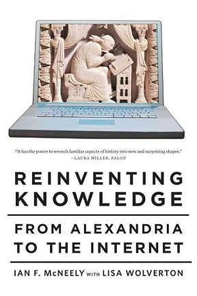Book cover of "Reinventing Knowledge," by Ian Mcneely & Lisa Wolverton