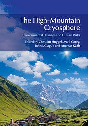 Book Cover of The High-Mountain Cryosphere by Mark Carey Book Cover of The High-Mountain Cryosphere by Mark Carey
